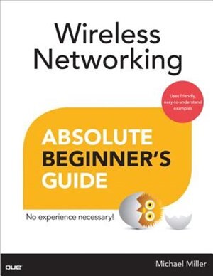 Front cover_Wireless Networking Absolute Beginner's Guide