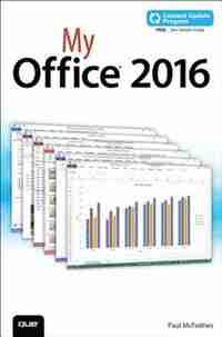 My Office 2016 (includes Content Update Program) by Paul McFedries