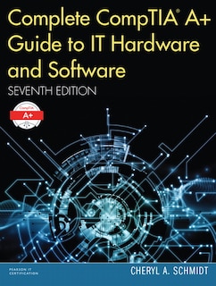 Front cover_Complete Comptia A+ Guide To It Hardware And Software