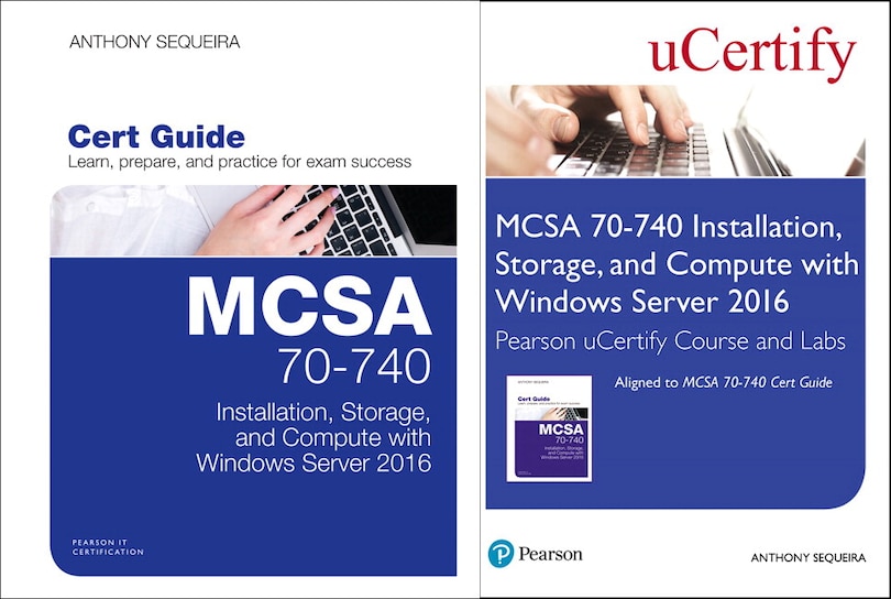 Couverture_Mcsa 70-740 Installation, Storage, And Compute With Windows Server 2016 Pearson Ucertify Course And Labs And Textbook Bundle