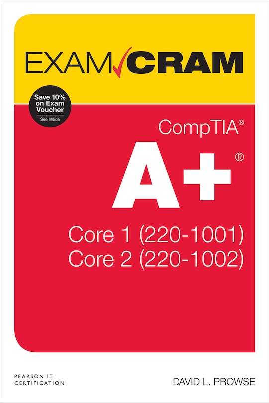 Front cover_Comptia A+ Core 1 (220-1001) And Core 2 (220-1002) Exam Cram