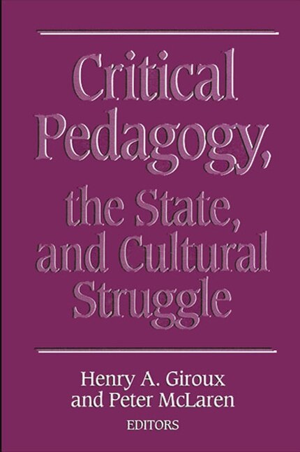 Couverture_Critical Pedagogy, the State, and Cultural Struggle