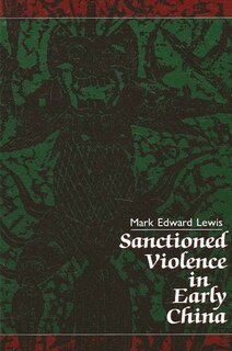 Couverture_Sanctioned Violence in Early China