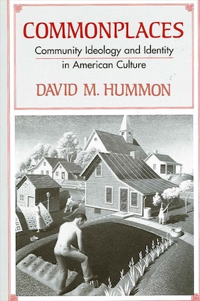 Commonplaces: Community Ideology and Identity in American Culture