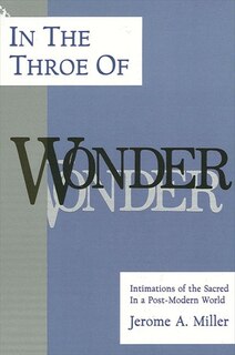 Front cover_In the Throe of Wonder