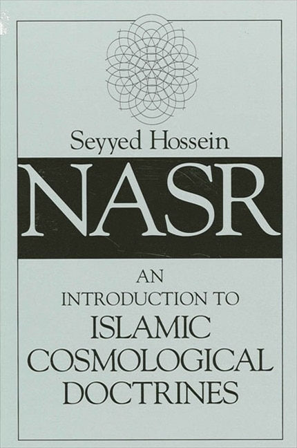 An Introduction To Islamic Cosmological Doctrines