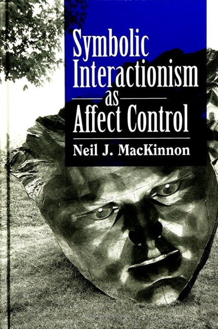 Front cover_Symbolic Interactionism as Affect Control