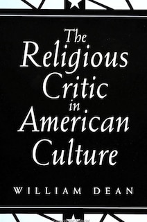 Front cover_The Religious Critic in American Culture