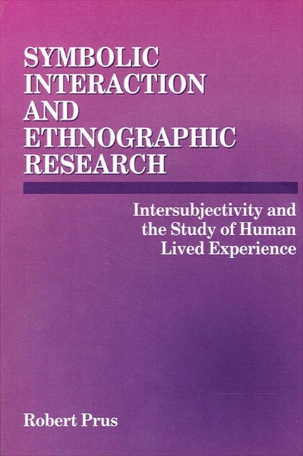 Couverture_Symbolic Interaction and Ethnographic Research