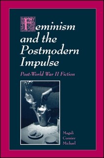 Front cover_Feminism and the Postmodern Impulse