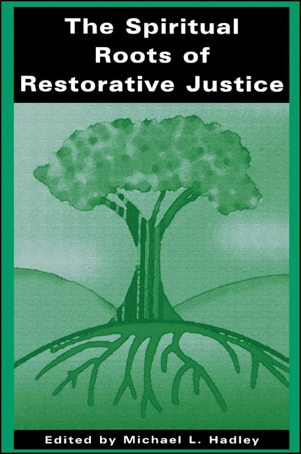 Couverture_The Spiritual Roots of Restorative Justice