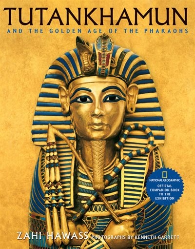 Front cover_Tutankhamun And The Golden Age Of The Pharaohs