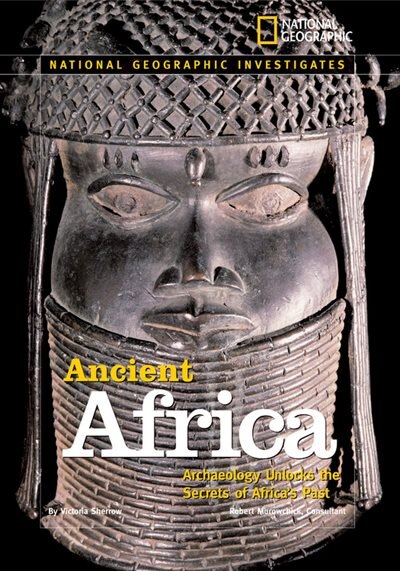 Front cover_National Geographic Investigates: Ancient Africa