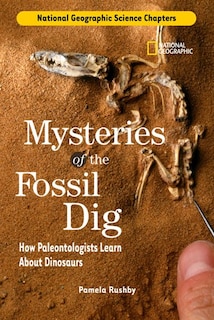 Front cover_National Geographic Science Chapters: Mysteries Of The Fossil Dig
