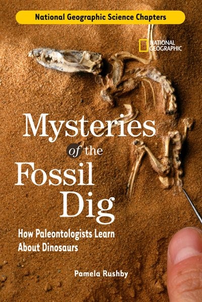 Front cover_National Geographic Science Chapters: Mysteries Of The Fossil Dig