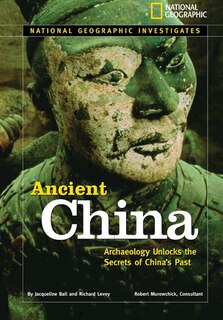 Front cover_National Geographic Investigates: Ancient China