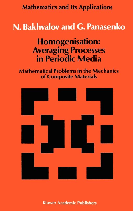 Front cover_Homogenisation: Averaging Processes in Periodic Media