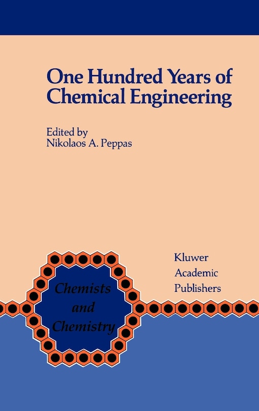 Couverture_One Hundred Years of Chemical Engineering