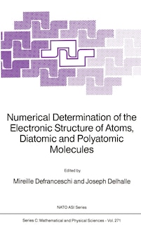 Couverture_Numerical Determination of the Electronic Structure of Atoms, Diatomic and Polyatomic Molecules