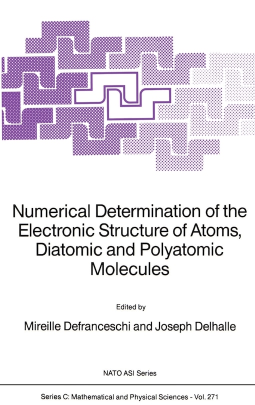 Couverture_Numerical Determination of the Electronic Structure of Atoms, Diatomic and Polyatomic Molecules