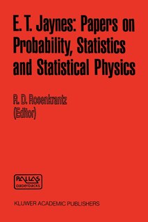 Front cover_E. T. Jaynes: Papers on Probability, Statistics and Statistical Physics