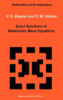 Couverture_Exact Solutions of Relativistic Wave Equations