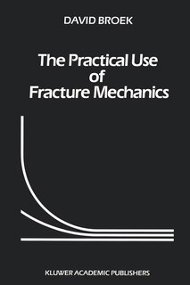 Front cover_The Practical Use of Fracture Mechanics