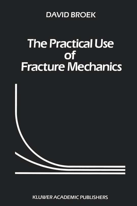 Front cover_The Practical Use of Fracture Mechanics