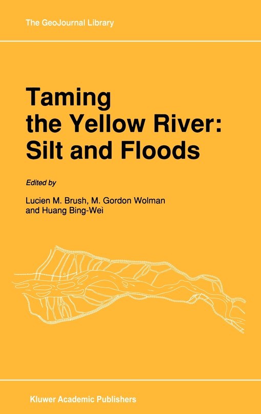 Couverture_Taming the Yellow River: Silt and Floods