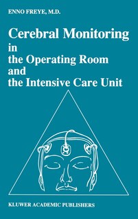 Front cover_Cerebral Monitoring in the Operating Room and the Intensive Care Unit