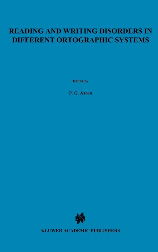 Front cover_Reading And Writing Disorders In Different Orthographic Systems