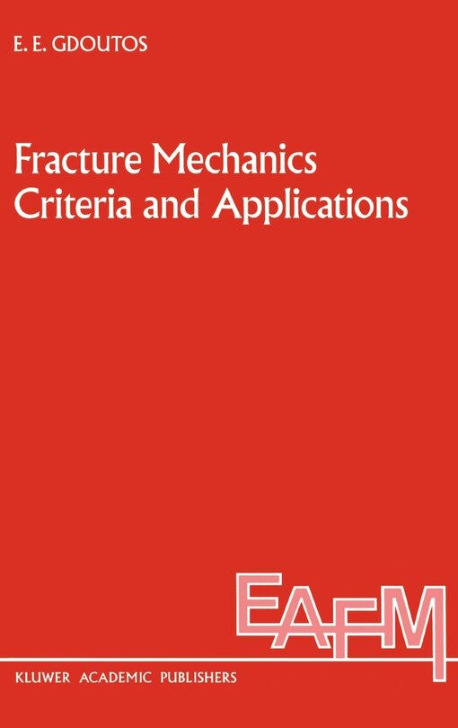 Couverture_Fracture Mechanics Criteria and Applications