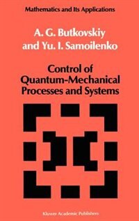 Couverture_Control of Quantum-Mechanical Processes and Systems