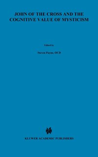 Couverture_John of the Cross and the Cognitive Value of Mysticism