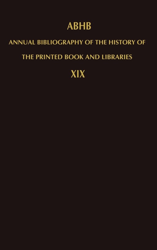 Front cover_Annual Bibliography of the History of the Printed Book and Libraries