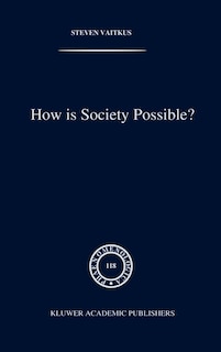 Front cover_How is Society Possible?