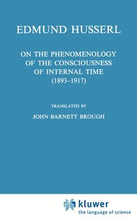 Front cover_On the Phenomenology of the Consciousness of Internal Time (1893-1917)