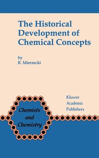 Front cover_The Historical Development of Chemical Concepts