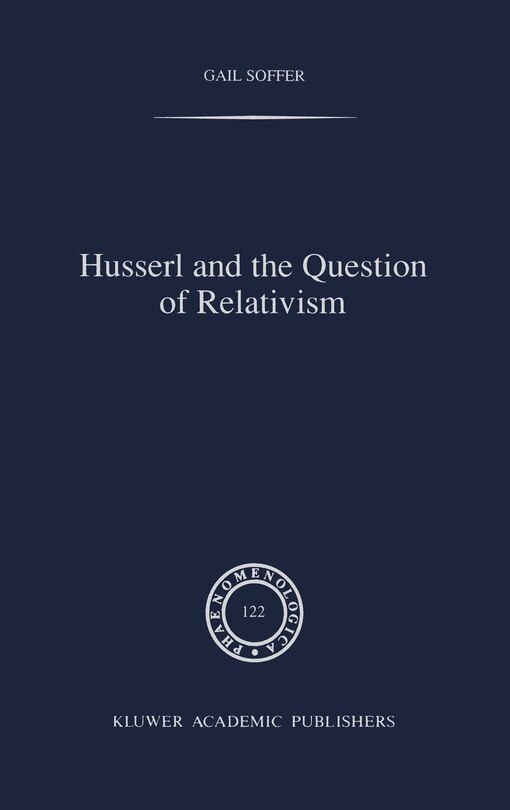 Front cover_Husserl And The Question Of Relativism
