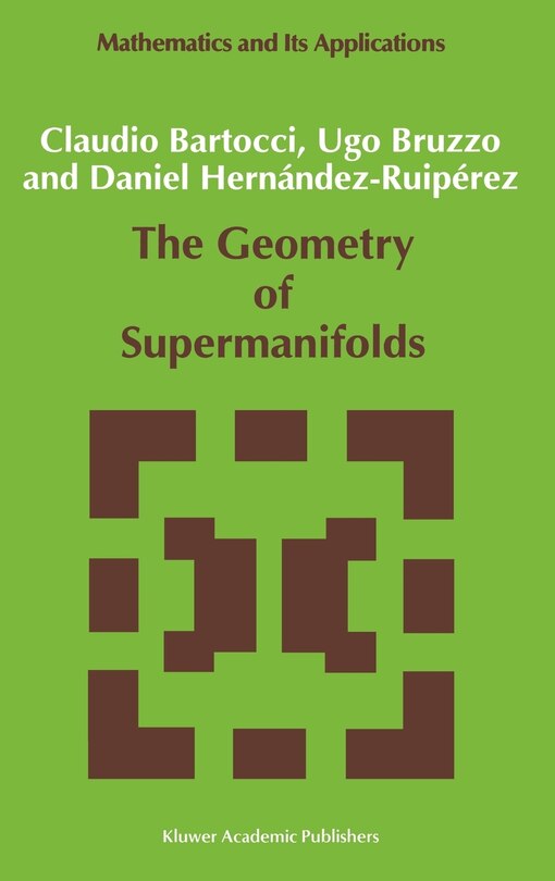 Front cover_The Geometry Of Supermanifolds