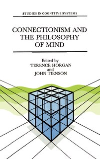 Front cover_Connectionism And The Philosophy Of Mind