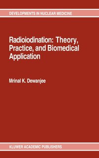 Front cover_Radioiodination: Theory, Practice, and Biomedical Applications