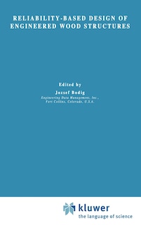 Couverture_Reliability-Based Design of Engineered Wood Structures