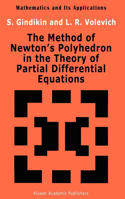 Front cover_The Method of Newton's Polyhedron in the Theory of Partial Differential Equations