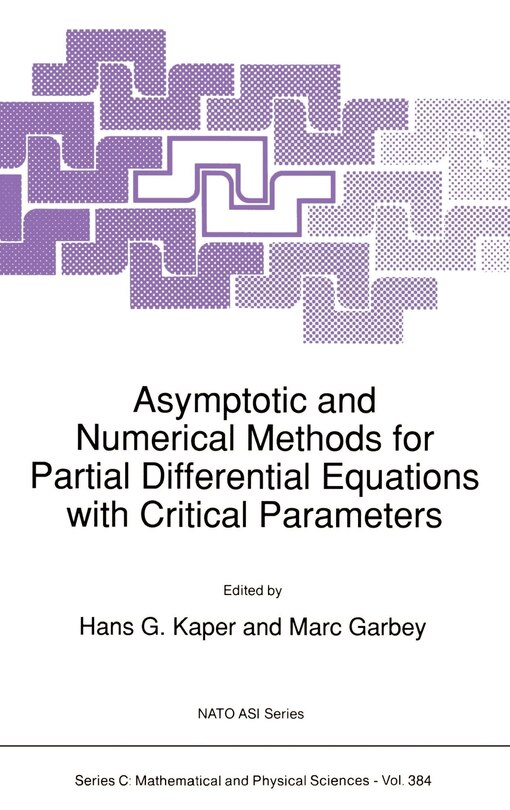 Couverture_Asymptotic and Numerical Methods for Partial Differential Equations with Critical Parameters