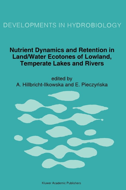 Couverture_Nutrient Dynamics and Retention in Land/Water Ecotones of Lowland, Temperate Lakes and Rivers
