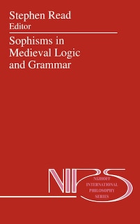 Couverture_Sophisms in Medieval Logic and Grammar