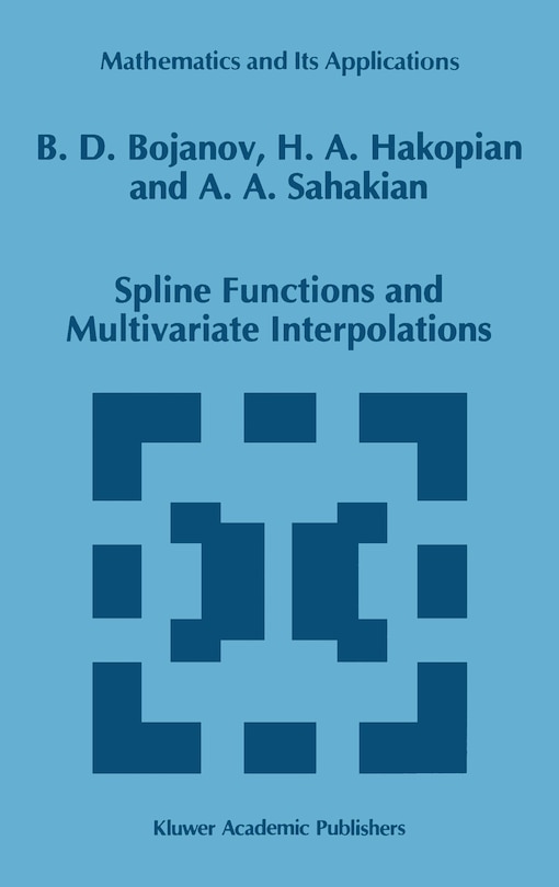 Front cover_Spline Functions and Multivariate Interpolations