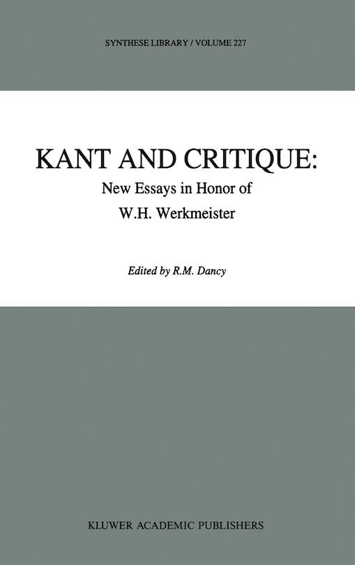 Couverture_Kant and Critique: New Essays in Honor of W.H. Werkmeister