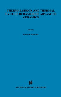 Front cover_Thermal Shock and Thermal Fatigue Behavior of Advanced Ceramics